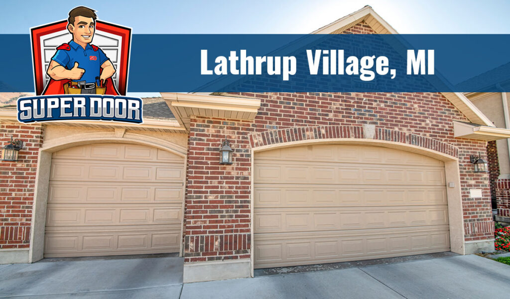 Llathrup Village Mi that is newly serviced by super door team 